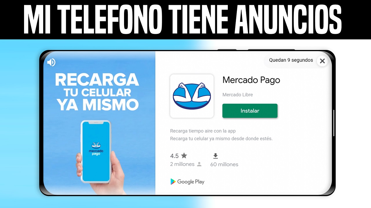 Mi Telefono tiene anuncios - Cómo quitar los anuncios de tu celular android